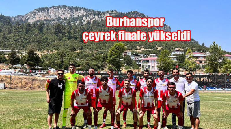 Burhanspor  çeyrek finale yükseldi