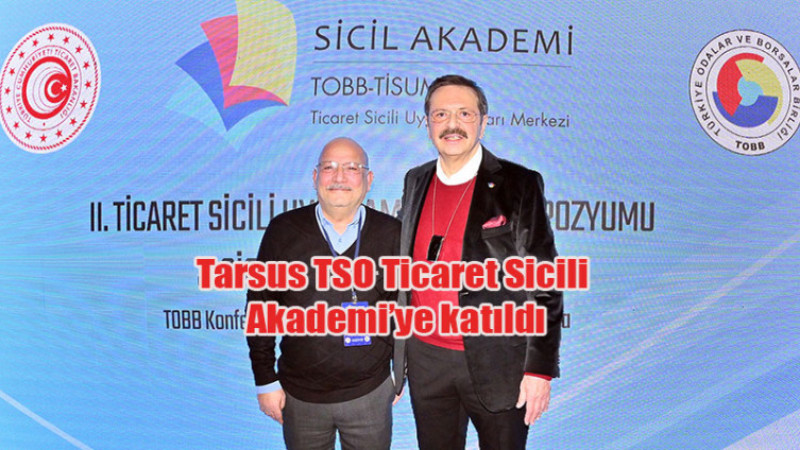 Tarsus TSO Ticaret Sicili Akademi’ye katıldı