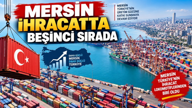Mersin ihracatta beşinci sırada